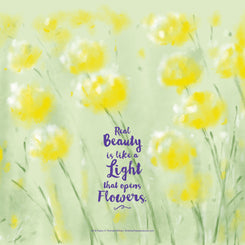 Poster_Real Beauty is like a light that opens flowers.