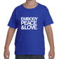 Youth Embody Peace & Love no. 2 T-shirt