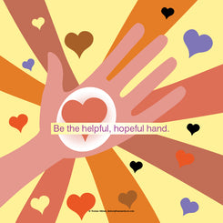 Poster_Be the helpful, hopeful hand.